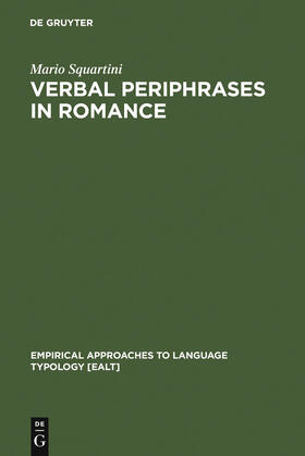 Squartini |  Verbal Periphrases in Romance | Buch |  Sack Fachmedien