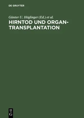 Kleinert / Höglinger |  Hirntod und Organtransplantation | Buch |  Sack Fachmedien