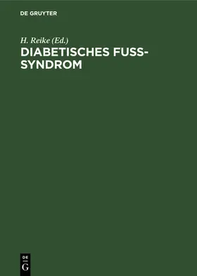 Reike |  Diabetisches Fuß-Syndrom | Buch |  Sack Fachmedien