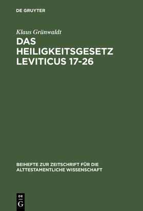 Grünwaldt |  Das Heiligkeitsgesetz Leviticus 17¿26 | Buch |  Sack Fachmedien