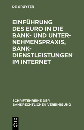  Einführung des Euro in die Bank- und Unternehmenspraxis, Bankdienstleistungen im Internet | Buch |  Sack Fachmedien
