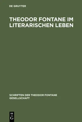 Theodor Fontane im literarischen Leben | Buch | 978-3-11-016293-6 | sack.de