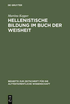 Kepper |  Hellenistische Bildung im Buch der Weisheit | Buch |  Sack Fachmedien