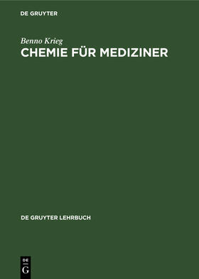 Krieg |  Chemie für Mediziner | Buch |  Sack Fachmedien