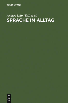 Lehr / Kammerer / Wolski |  Sprache im Alltag | Buch |  Sack Fachmedien