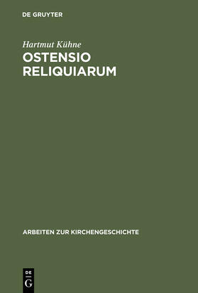 Kühne |  Ostensio reliquiarum | Buch |  Sack Fachmedien