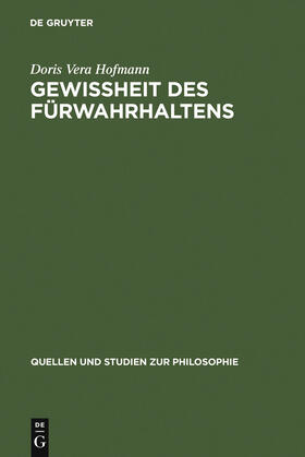 Hofmann |  Gewißheit des Fürwahrhaltens | Buch |  Sack Fachmedien