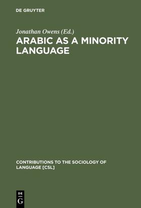 Owens |  Arabic as a Minority Language | Buch |  Sack Fachmedien