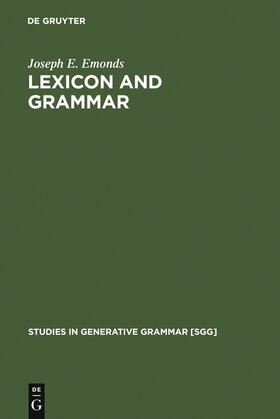 Emonds |  Lexicon and Grammar | Buch |  Sack Fachmedien