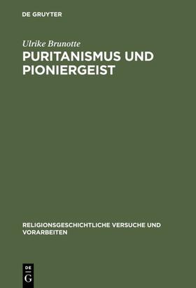 Brunotte |  Puritanismus und Pioniergeist | Buch |  Sack Fachmedien