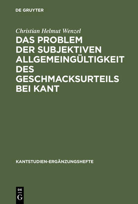 Wenzel |  Das Problem der subjektiven Allgemeingültigkeit des Geschmacksurteils bei Kant | Buch |  Sack Fachmedien