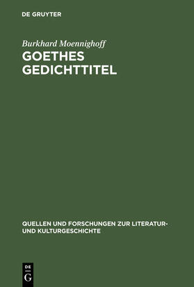 Moennighoff |  Goethes Gedichttitel | Buch |  Sack Fachmedien
