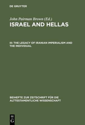 Brown |  The Legacy of Iranian Imperialism and the Individual | Buch |  Sack Fachmedien