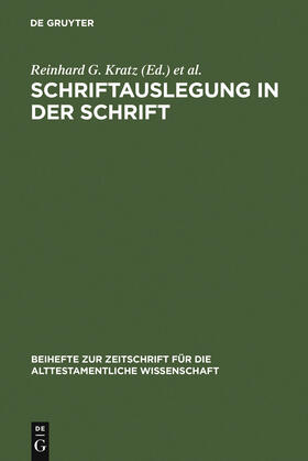 Kratz / Schmid / Krüger |  Schriftauslegung in der Schrift | Buch |  Sack Fachmedien