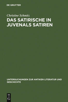 Schmitz |  Das Satirische in Juvenals Satiren | Buch |  Sack Fachmedien