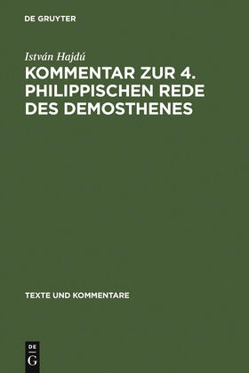 Hajdu |  Kommentar zur 4. Philippischen Rede des Demosthenes | Buch |  Sack Fachmedien