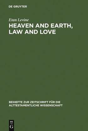 Levine |  Heaven and Earth, Law and Love | Buch |  Sack Fachmedien