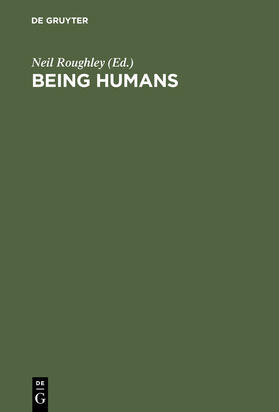 Roughley |  Being Humans | Buch |  Sack Fachmedien