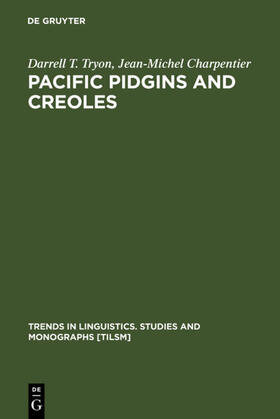 Charpentier / Tryon |  Pacific Pidgins and Creoles | Buch |  Sack Fachmedien