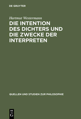 Westermann |  Die Intention des Dichters und die Zwecke der Interpreten | Buch |  Sack Fachmedien