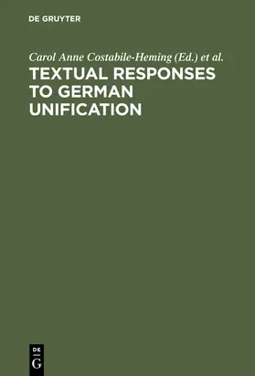 Costabile-Heming / Foell / Halverson |  Textual Responses to German Unification | Buch |  Sack Fachmedien