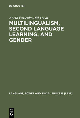 Pavlenko / Teutsch-Dwyer / Blackledge |  Multilingualism, Second Language Learning, and Gender | Buch |  Sack Fachmedien