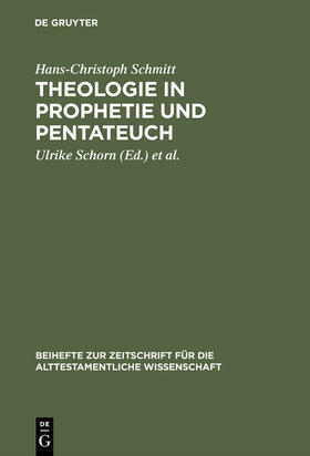 Schmitt / Büttner / Schorn |  Theologie in Prophetie und Pentateuch | Buch |  Sack Fachmedien