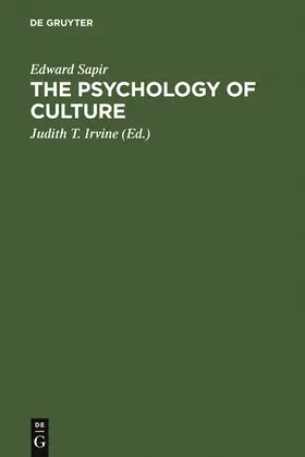 Sapir / Irvine |  The Psychology of Culture | Buch |  Sack Fachmedien