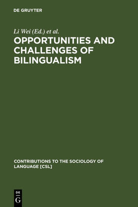 Wei / Housen / Dewaele |  Opportunities and Challenges of Bilingualism | Buch |  Sack Fachmedien