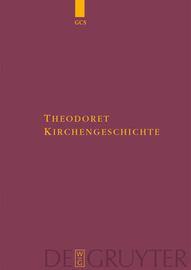 Theodoret / Hansen / Parmentier |  Kirchengeschichte | Buch |  Sack Fachmedien