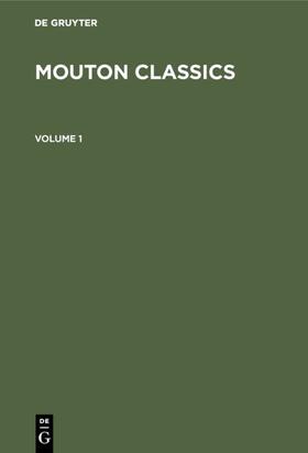 Degruyter |  Mouton Classics | Buch |  Sack Fachmedien
