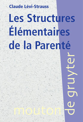 Lévi-Strauss |  Les Structures Élémentaires de la Parenté | Buch |  Sack Fachmedien