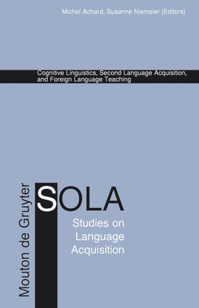 Niemeier / Achard |  Cognitive Linguistics, Second Language Acquisition, and Foreign Language Teaching | Buch |  Sack Fachmedien