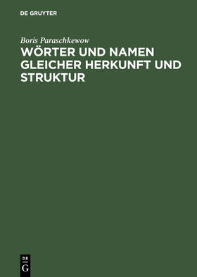 Paraschkewow |  Wörter und Namen gleicher Herkunft und Struktur | Buch |  Sack Fachmedien