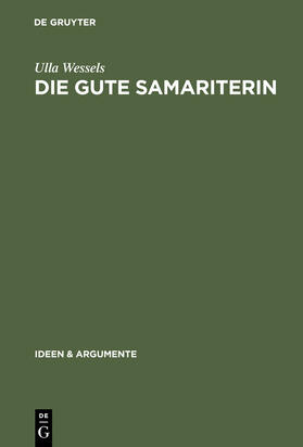 Wessels |  Die gute Samariterin | Buch |  Sack Fachmedien