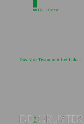 Rusam |  Das Alte Testament bei Lukas | Buch |  Sack Fachmedien