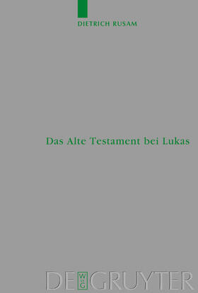 Rusam | Das Alte Testament bei Lukas | Buch | 978-3-11-017524-0 | sack.de