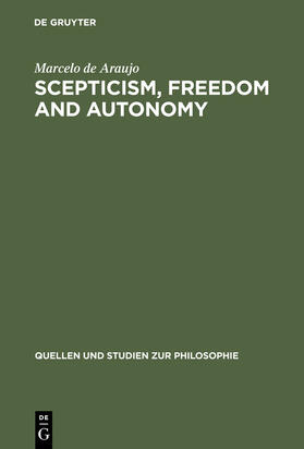 Araujo |  Scepticism, Freedom and Autonomy | Buch |  Sack Fachmedien