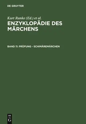 Brednich / Ranke |  Enzyklopädie des Märchens Band 11 / Prüfung - Schimäremärchen | Buch |  Sack Fachmedien