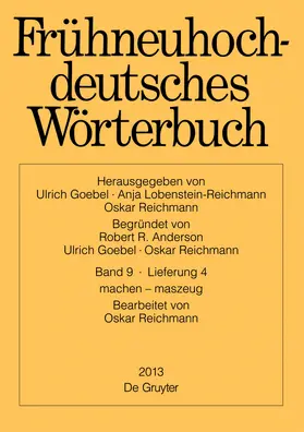 Anderson / Reichmann / Goebel |  Frühneuhochdeutsches Wörterbuch, Band 9/Lieferung 4, machen - maszeug | Buch |  Sack Fachmedien