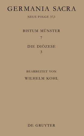 Kohl |  Die Bistümer der Kirchenprovinz Köln. Das Bistum Münster 7,3: Die Diözese | Buch |  Sack Fachmedien