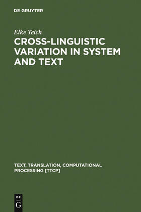 Teich |  Cross-Linguistic Variation in System and Text | Buch |  Sack Fachmedien