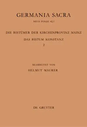 Maurer |  Die Bistümer der Kirchenprovinz Mainz. Das Bistum Konstanz 2: Die Bischöfe vom Ende des 6. Jh. bis 1206 | Buch |  Sack Fachmedien