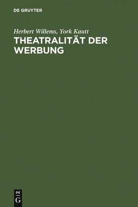 Kautt / Willems |  Theatralität der Werbung | Buch |  Sack Fachmedien