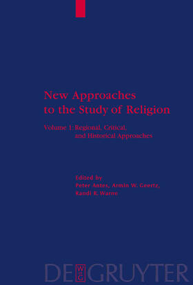 Antes / Warne / Geertz | Regional, Critical, and Historical Approaches | Buch | 978-3-11-017698-8 | sack.de