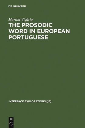Vigário |  The Prosodic Word in European Portuguese | Buch |  Sack Fachmedien
