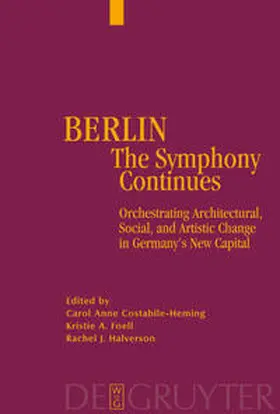 Costabile-Heming / Foell / Halverson |  Berlin - The Symphony Continues | Buch |  Sack Fachmedien