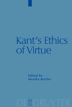 Betzler |  Kant's Ethics of Virtue | Buch |  Sack Fachmedien