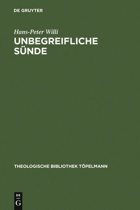 Willi |  Unbegreifliche Sünde | Buch |  Sack Fachmedien