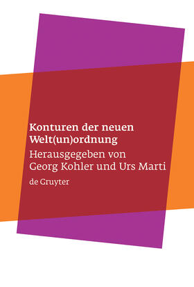 Marti / Kohler |  Konturen der neuen Welt(un)ordnung | Buch |  Sack Fachmedien